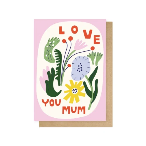 Love You mum card by east end print